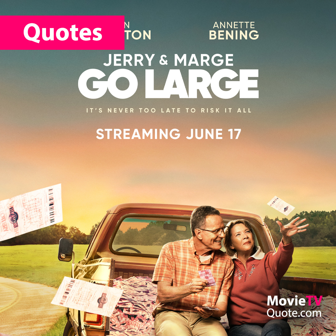 Jerry and Marge Go Large (2022) Quotes